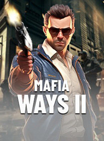 Mafia Ways II Terbaru: Review Game dan Tips Bermain
